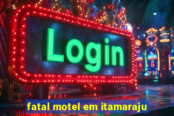 fatal motel em itamaraju